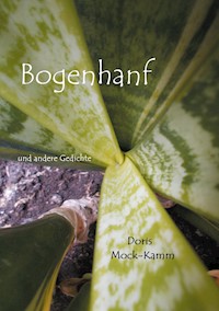 Bogenhanf - Doris Mock-Kamm - ebook
