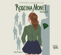 Rodzina Monet. Tom 4. Diament. Część 1 - Marczak Weronika - ebook + audiobook