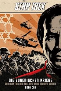 Star Trek - Die Eugenischen Kriege: Der Aufstieg und Fall des Khan Noonien Singh 1 - Greg Cox - ebook
