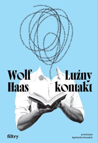 Luźny kontakt - Wolf Haas - ebook + książka