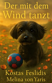 Der mit dem Wind tanzt - Kostas Feslidis - ebook