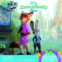 Disney. Zwierzogród 2 - Steve Behling - audiobook
