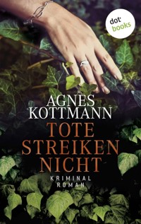 Tote streiken nicht - Agnes Kottmann - ebook