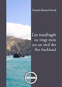 Les naufragés - François-Édouard Raynal - ebook