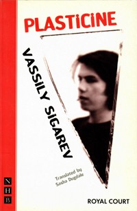 Plasticine - Vassily Sigarev - ebook