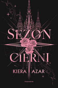Sezon cierni - Kiera Azar - ebook + książka