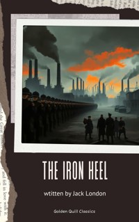 The Iron Heel - Jack London - ebook + audiobook