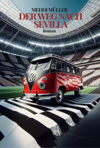 Der Weg nach Sevilla - Meddi Müller - ebook