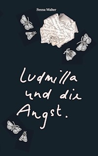 Ludmilla und die Angst - Fenna Walter - ebook