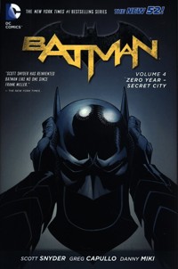 Batman Vol. 4 Zero Year-Secret City (The New 52) - Snyder Scott - książka