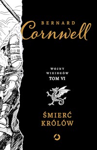 Śmierć królów Wojny wikingów Tom 6 - Cornwell Bernard - książka