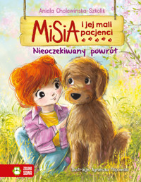 Misia i jej mali pacjenci. Nieoczekiwany powrót - Aniela Cholewińska-Szkolik - książka