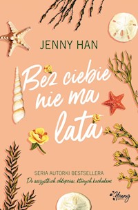Bez ciebie nie ma lata Lato Tom 2 - Jenny Han - książka