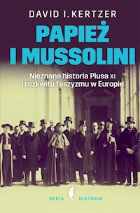 Papież i Mussolini - David Kertzer - książka