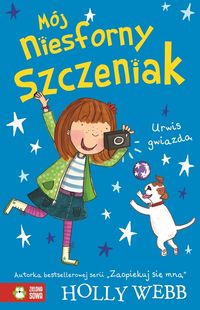 Mój niesforny szczeniak Urwis gwiazdą - Holly Webb - książka