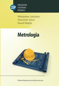 Metrologia - Jakubiec Władysław, Zator Sławomir, Majda Paweł - książka