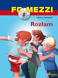 FC Mezzi 1 - Rozłam - Daniel Zimakoff - ebook + audiobook