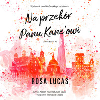 Na przekór panu Kane'owi - Rosa Lucas - ebook + audiobook