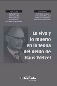 Lo vivo y lo muerto en la teoría del delito de Hans Welzel - Michael Pawlik - ebook