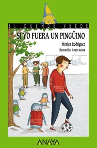 Si yo fuera un pingüino - Mónica Rodríguez Suárez - ebook