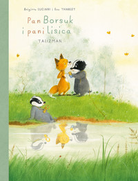 Pan Borsuk i pani Lisica. Talizman. Tom 7 - Brigitte Luciani - książka
