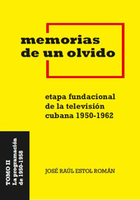 Memorias de un olvido II - José Raúl Estol Román - ebook