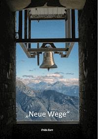 Neue Wege - Frida Kurt - ebook