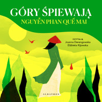 Góry śpiewają - Nguyen Phan Que Mai - ebook + audiobook