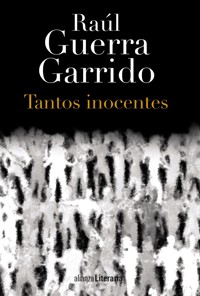 Tantos inocentes - Raúl Guerra Garrido - ebook