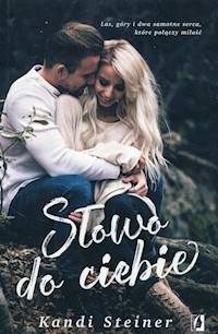 Słowo do ciebie - Kandi Steiner - ebook + audiobook + książka