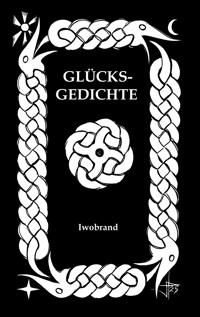 Glücksgedichte - Iwobrand - ebook
