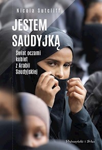 Jestem Saudyjką - Sutcliff Nicola - książka