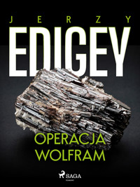 Operacja Wolfram - Jerzy Edigey - ebook + audiobook