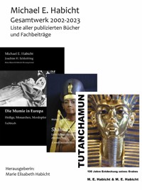 Michael E. Habicht Gesamtwerk der Jahre 2002 bis 2023 - Michael E. Habicht - ebook