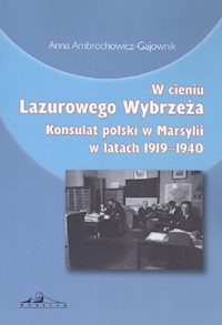 W cieniu Lazurowego Wybrzeża - Ambrochowicz-Gajownik Anna - książka