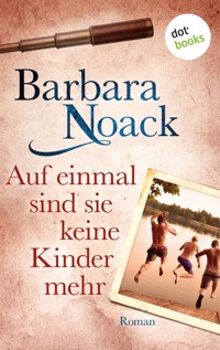 Auf einmal sind sie keine Kinder mehr - Barbara Noack - ebook