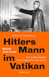 Hitlers Mann im Vatikan - Johannes Sachslehner - ebook