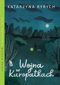 Wojna w Kuropatkach - Katarzyna Ryrych - ebook + książka
