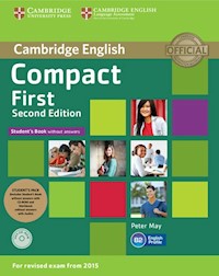 Compact First Student's Pack (Student's Book without Answers with CD ROM, Workbook without Answers with Audio) - Peter May - książka