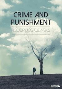 Crime and Punishment - Fjodor Dostojewskis - ebook