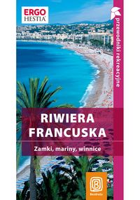 Riwiera francuska Przewodnik rekreacyjny - Krzysztof Bzowski - książka