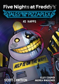 Five Nights at Freddy`s: Tales from the Pizzaplex. HAPPS. Tom 2 - Scott Cawthon, Elley Cooper, Andrea Waggener - książka