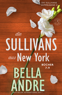 Die Sullivans aus New York, Bücher 7-9 - Bella - ebook
