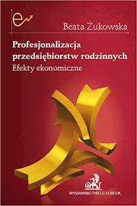 Profesjonalizacja przedsiębiorstw rodzinnych. - Żukowska Beata - książka
