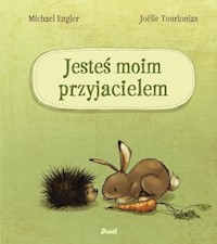 Jesteś moim przyjacielem - Engler Michael - książka