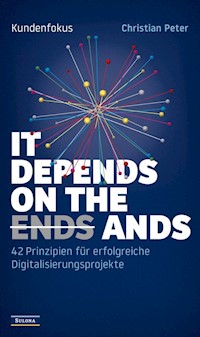 Kundenfokus - It Depends on the Ands - Christian Peter - ebook
