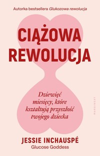 Ciążowa rewolucja - Inchauspe Jessie - książka