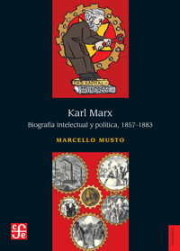 Karl Marx. Biografía intelectual y política, 1857-1883 - Marcello Musto - ebook