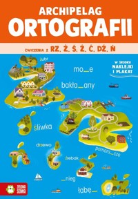 Archipelag ortografii Ćwiczenia z rz,ż, ś, ź, ć, dź, ń - Osuchowska Zuzanna - książka