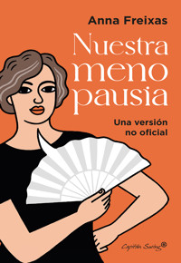 Nuestra menopausia - Anna Freixas Farré - ebook